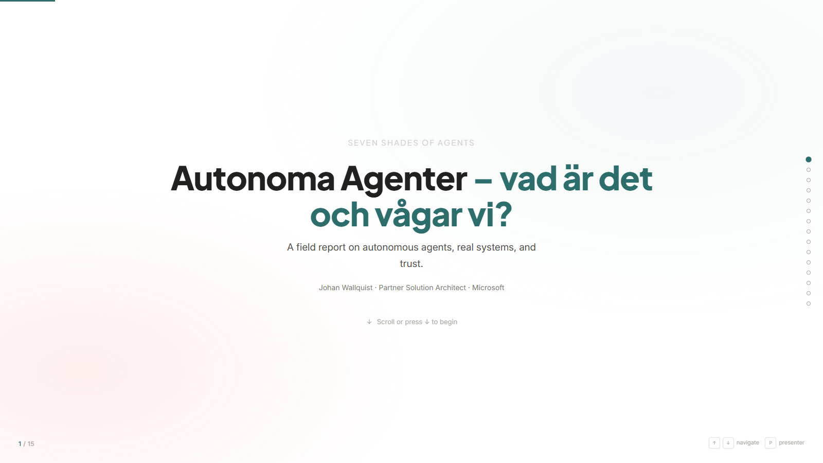 Title slide: Autonoma Agenter, vad är det och vågar vi?