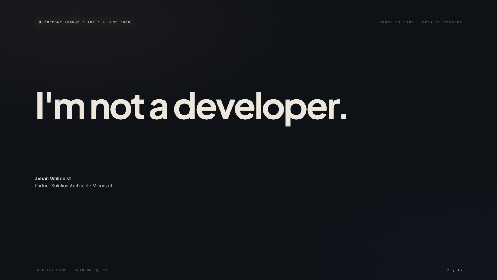 Title slide: I'm not a developer.